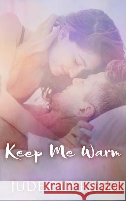 Keep Me Warm Jude Ouvrard 9781545349960 Createspace Independent Publishing Platform - książka