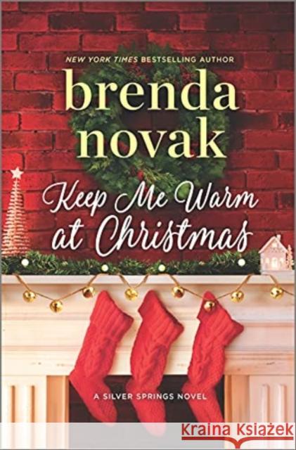 KEEP ME WARM AT CHRISTMAS BRENDA NOVAK 9780778312161 Mira Books - książka