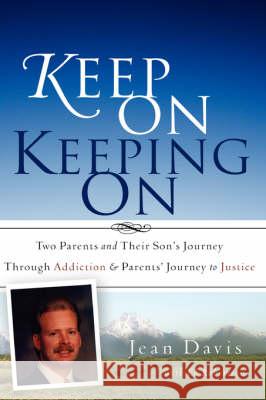 Keep On Keeping On Jean Davis, Ed Robertson 9781606470602 Xulon Press - książka