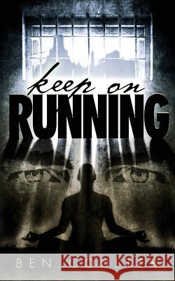 Keep on Running Ben Coulter 9781484026014 Createspace Independent Publishing Platform - książka