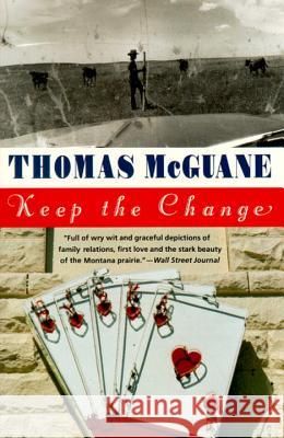 Keep the Change Thomas McGuane 9780679730330 Vintage Books USA - książka