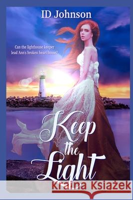Keep the Light Id Johnson   9798737841317 Independently Published - książka