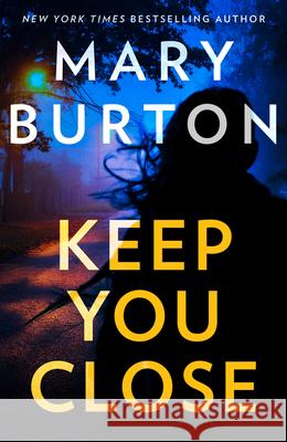 Keep You Close Mary Burton 9781848459021 HarperCollins Publishers - książka