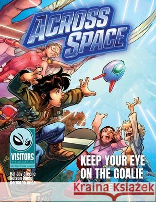 Keep Your Eye on the Goalie Hal Jay Greene 9781968215002 Visitors Media - książka