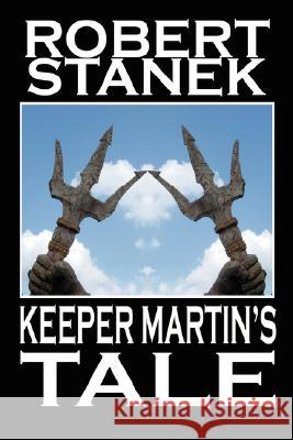 Keeper Martin's Tale Robert Stanek 9781575451589 Rp Media - książka