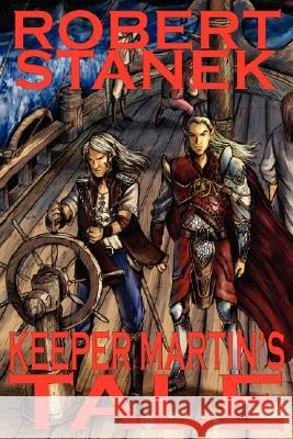 Keeper Martin's Tale Robert Stanek 9781575455150 Rp Books - książka