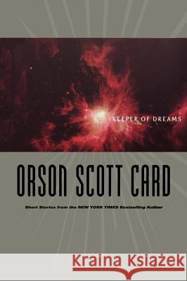 Keeper of Dreams: Short Fiction Orson Scott Card 9780765304971 Tor Books - książka