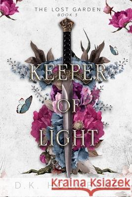Keeper of Light D. K. Holmberg 9781979694605 Createspace Independent Publishing Platform - książka