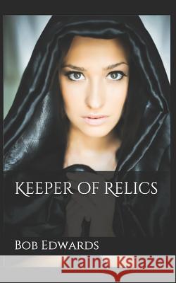 Keeper of Relics Bob Edwards 9781791734015 Independently Published - książka