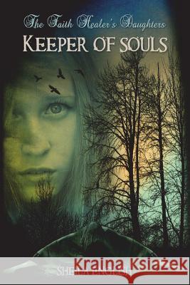 Keeper of Souls Sheila English 9781979536622 Createspace Independent Publishing Platform - książka