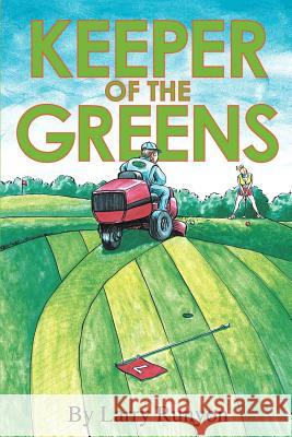 Keeper of the Greens Larry Runyon Whitey Ford 9780595183883 Writers Club Press - książka