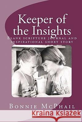 Keeper of the Insights Bonnie McPhail 9781460943250 Createspace - książka