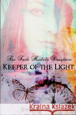 Keeper of the Light Sheila English 9781530198238 Createspace Independent Publishing Platform - książka
