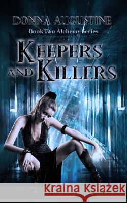 Keepers & Killers Donna Augustine 9780615850887 Strong Hold Publishing - książka