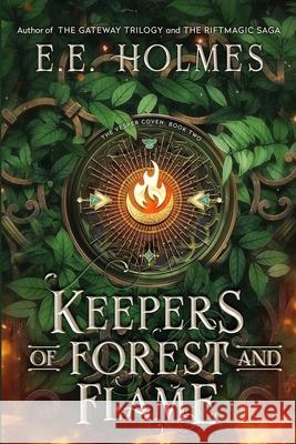 Keepers of Forest and Flame Holmes 9781956656213 Fairhaven Press LLC - książka