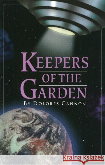Keepers of the Garden Dolores Cannon Joe Alexander 9780963277640 Ozark Mountain Publishing - książka