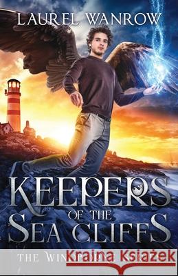 Keepers of the Sea Cliffs Laurel Wanrow 9781943469208 Sprouting Star Press - książka