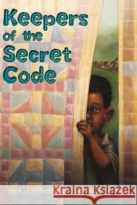 Keepers of the Secret Code Kj Williams, Teresa R R Kemp 9781735830674 Doodle and Peck Publishing - książka