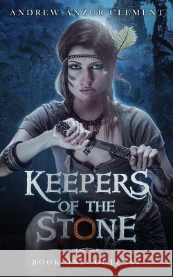 Keepers of the Stone Book One: Outcast Andrew Anzur Clement 9781980302735 Independently Published - książka