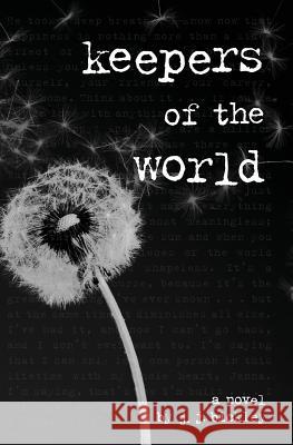 Keepers of the World J. J. Bickley 9781505890266 Createspace - książka