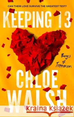 Keeping 13: Epic, emotional and addictive romance from the TikTok phenomenon Chloe Walsh 9780349439273 Little, Brown Book Group - książka