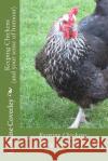 Keeping Chickens (and your sense of humour): : a beginner's guide Coverley, Lorraine 9781511846547 Createspace
