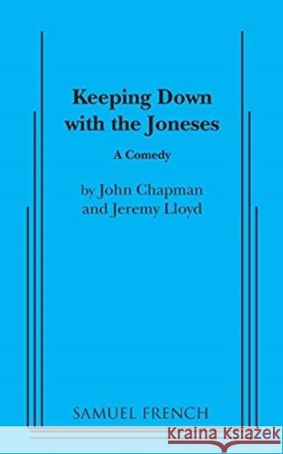 Keeping Down with the Joneses John Chapman Jeremy Lloyd 9780573611155 Samuel French, Inc. - książka