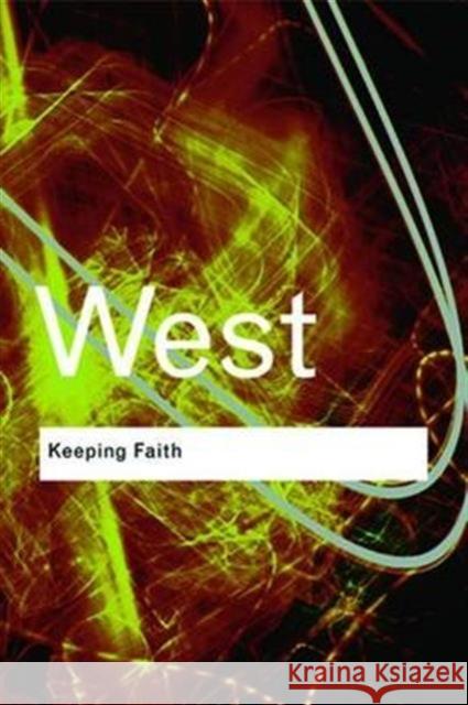 Keeping Faith: Philosophy and Race in America Cornel West 9781138147157 Routledge - książka