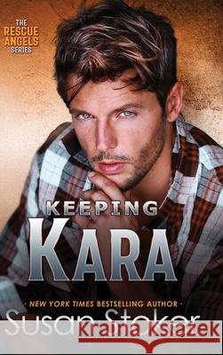 Keeping Kara Susan Stoker 9781644994962 Stoker Aces Production - książka