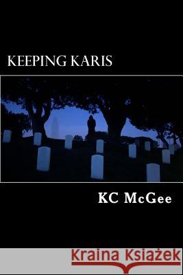 Keeping Karis Kc McGee 9780999893128 Pengate Publishing - książka