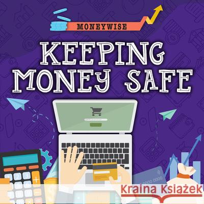 Keeping Money Safe Nancy Dickmann 9781781219362 Creative Paperbacks - książka