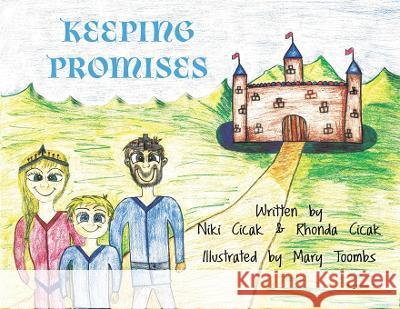 Keeping Promises Niki Cicak, Rhonda Cicak, Mary Toombs 9798218053550 Cicak Family Publishing - książka