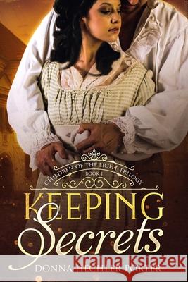 Keeping Secrets Donna Hechler Porter 9781499227000 Createspace - książka