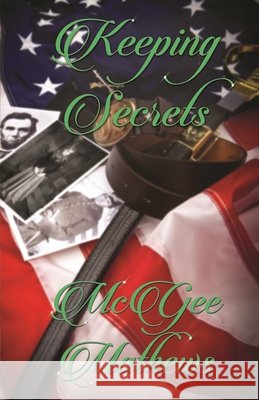 Keeping Secrets McGee Mathews 9781952270048 Sapphire Books Publishing - książka