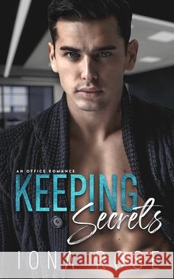 Keeping Secrets: An Office Romance Brittany Urbaniak Is Creations Iona Rose 9781913990374 Somebooks - książka