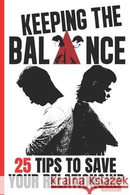 Keeping the Balance: 25 Tips to Save Your Relationship M Allan Wilder 9798480455939 Independently Published - książka