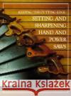 Keeping the Cutting Edge Setting and Sharpening Hand and Power Saws Harold H. Payson 9780937822029 Wooden Boat Publications