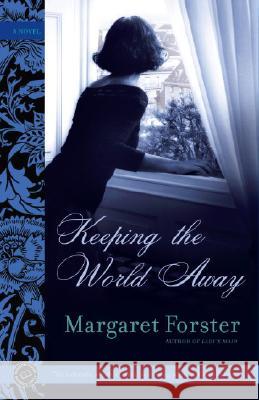 Keeping the World Away Margaret Forster 9780345496348 Ballantine Books - książka