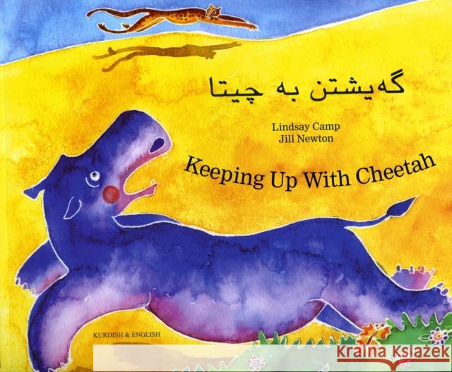 Keeping Up with Cheetah in Kurdish and English Lindsay Camp, Jill Newton 9781846114458 Mantra Lingua - książka