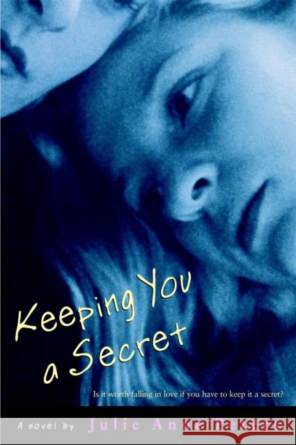 Keeping You A Secret Julie Ann Peters 9780316009850 Little, Brown & Company - książka