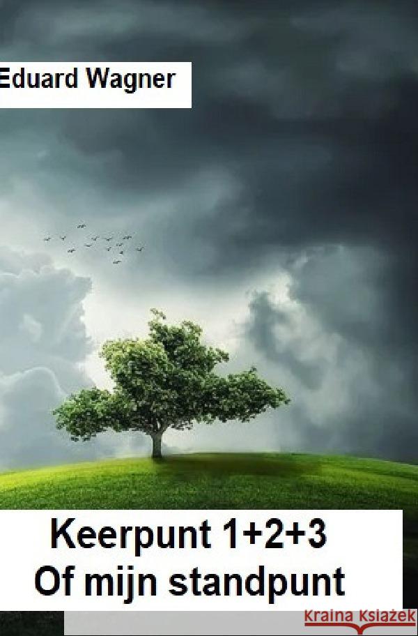 Keerpunt 1+2+3 Wagner, Eduard 9783756541263 epubli - książka