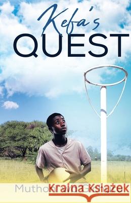 Kefa's Quest Muthoni Wa Gichuru 9781734391732 Worlds Unknown Publishers - książka