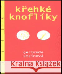 Křehké knoflíky Gertrude Steinová 9788072034178 Argo - książka