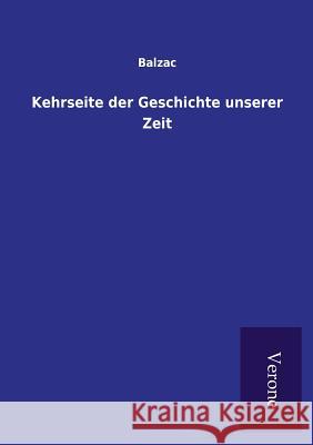 Kehrseite der Geschichte unserer Zeit Balzac 9789925001699 Salzwasser-Verlag Gmbh - książka