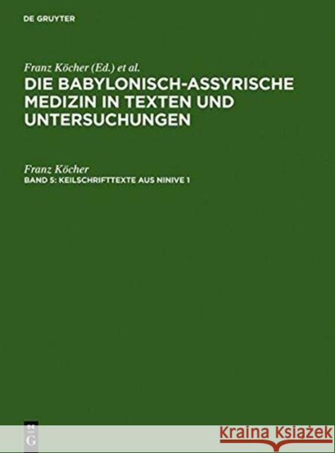 Keilschrifttexte Aus Ninive 1 Und 2 Köcher, Franz 9783110075717 De Gruyter - książka