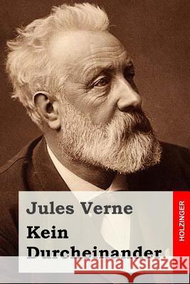 Kein Durcheinander Jules Verne Anonymous 9781517295554 Createspace - książka