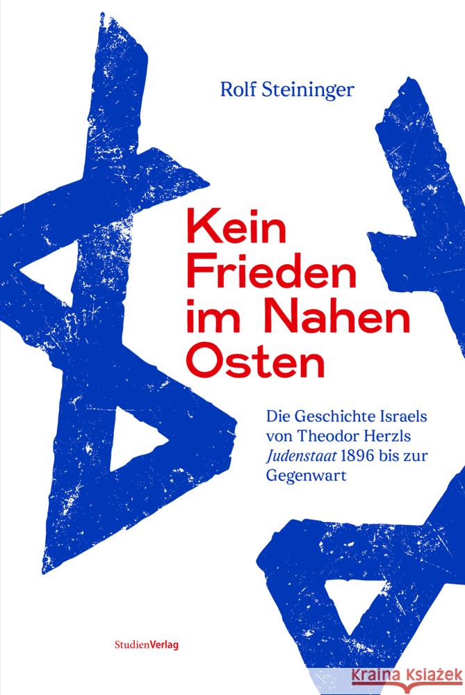 Kein Frieden im Nahen Osten Steininger, Rolf 9783706564243 StudienVerlag - książka