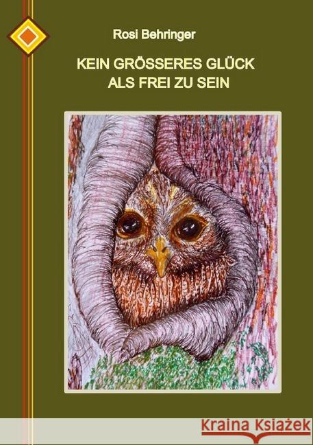 Kein größeres Glück, als frei zu sein : Erzählung für alle, die Tiere lieben Behringer, Rosi 9783748532866 epubli - książka