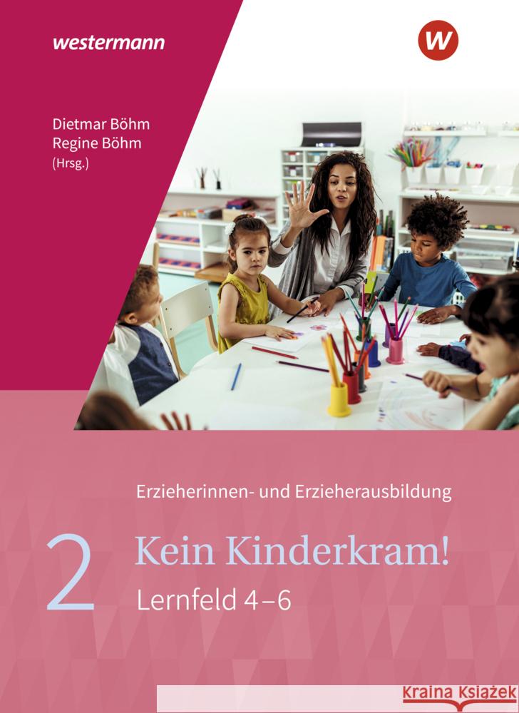 Kein Kinderkram!. Bd.2 Ribic, Bianca, Gehlen, Martin, Lohmiller, Reinhard 9783142397245 Westermann Berufsbildung - książka