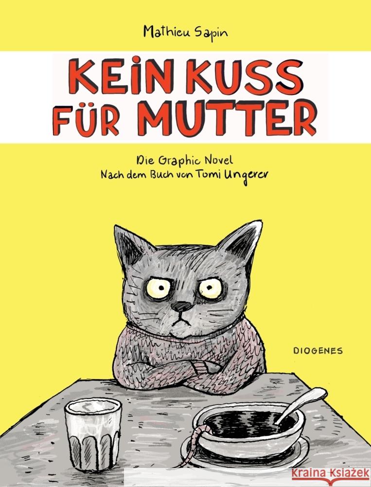 Kein Kuss für Mutter Ungerer, Tomi, Sapin, Mathieu 9783257021899 Diogenes - książka